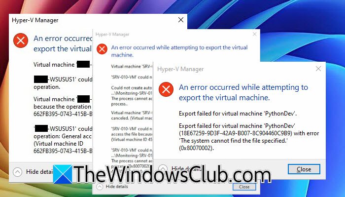 Hyper-V error occurred while attempting to export the virtual machine Hyper-V error occurred while attempting to export the virtual machine