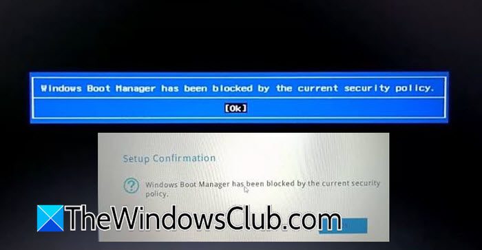 Windows Boot Manager has been blocked by the current security policy