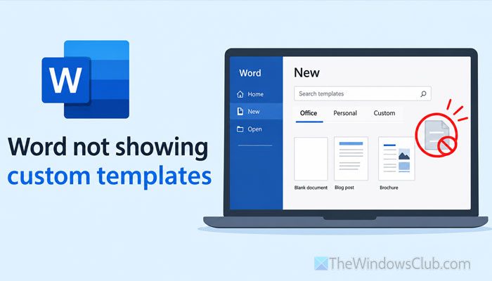 Word not showing custom templates